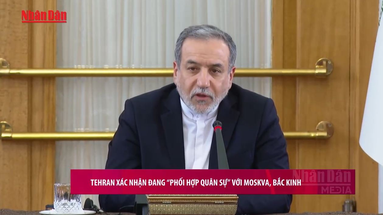 Tehran xác nhận đang 'phối hợp quân sự' với Moskva, Bắc Kinh