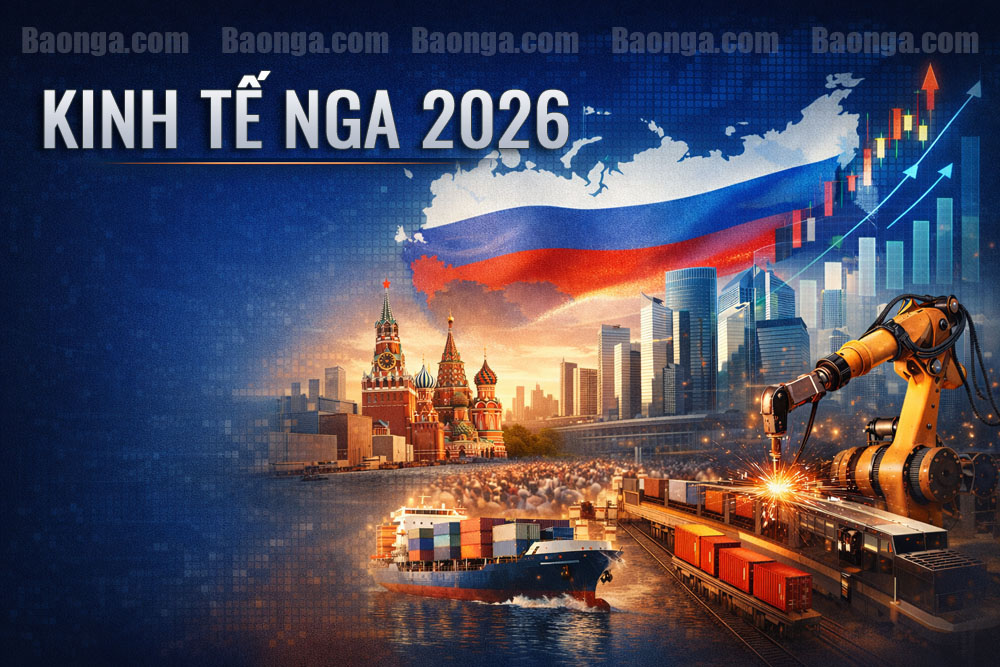 Bài 1: Kinh tế Nga 2026 - Thị trường hơn 140 triệu dân đang thay đổi ra sao và cơ hội nào cho nhà đầu tư sản xuất?