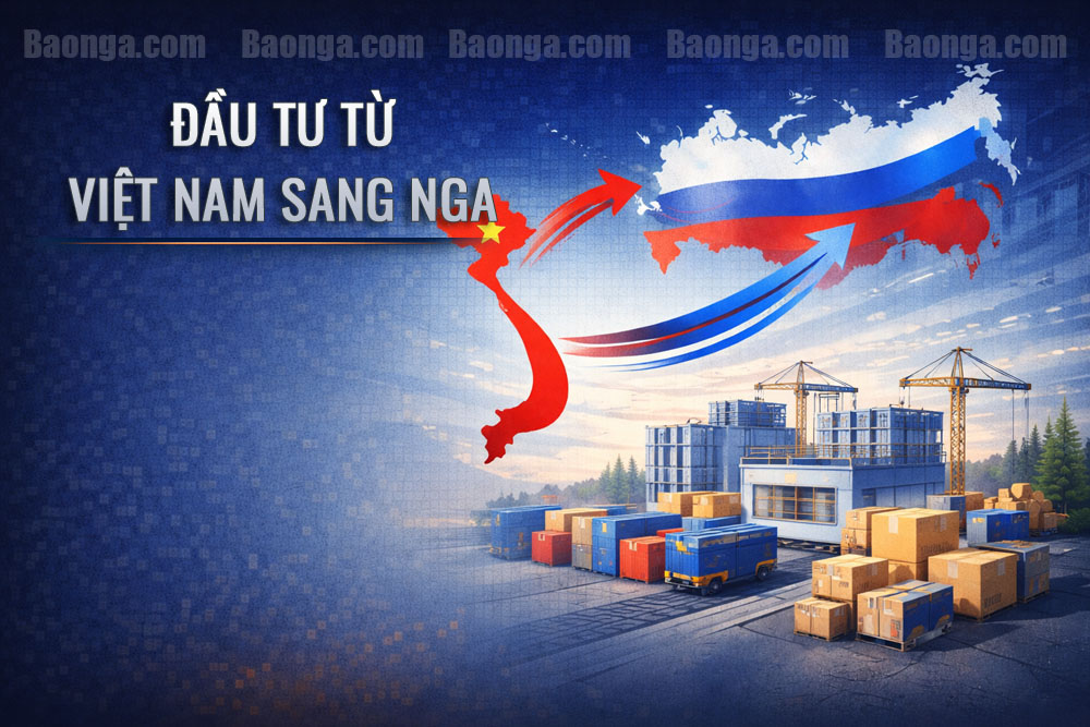 Bài 8: Doanh nghiệp Việt Nam đầu tư sang Nga - Cơ hội mở ra, nhưng bài toán không còn giống giai đoạn trước