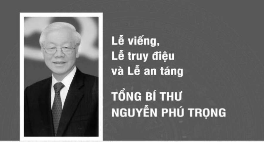 Lễ viếng, Lễ truy điệu và Lễ an táng Tổng Bí thư Nguyễn Phú Trọng