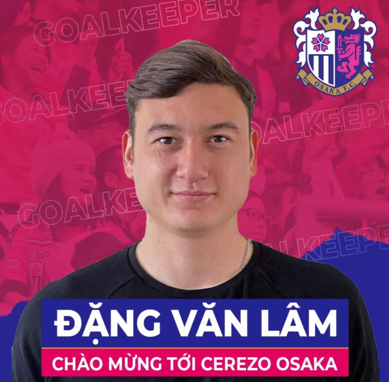 NÓNG: Cerezo Osaka chính thức công bố hợp đồng với thủ môn Đặng Văn Lâm