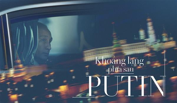 Vladimir Putin: Những khoảnh khắc cô đơn của người đàn ông thép