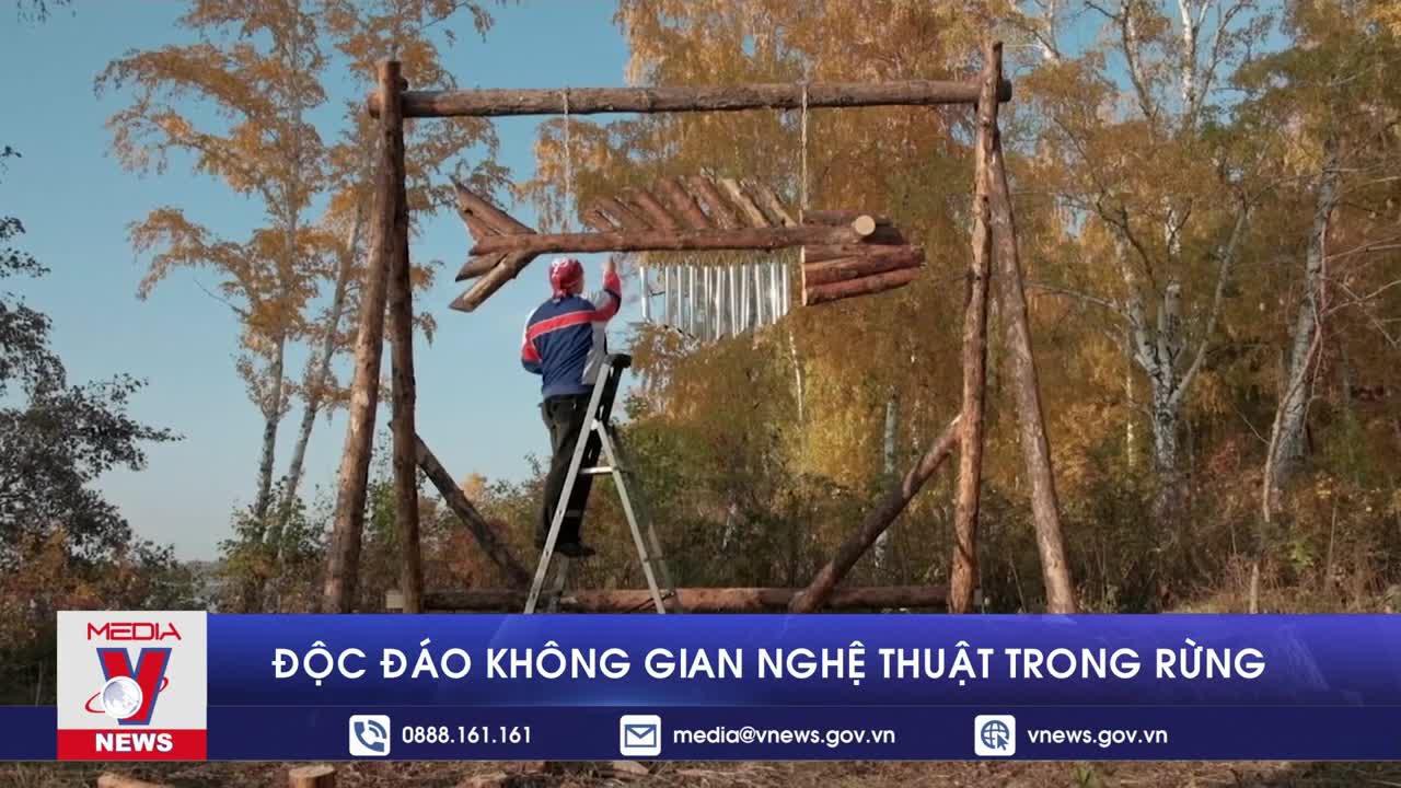 Độc đáo không gian nghệ thuật trong rừng tại Nga