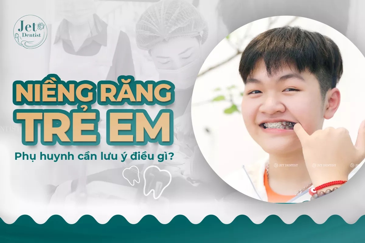 Nha khoa Quốc tế Jet Dentist: Tư vấn chỉnh nha cho trẻ em