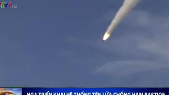 Nga triển khai hệ thống tên lửa chống hạm Bastion