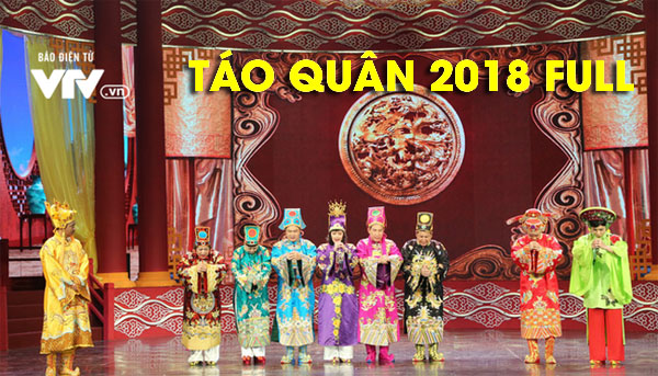Xem Táo Quân 2018 bản đầy đủ của VTV