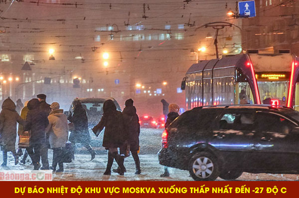 Moskva: Dự báo nhiệt độ xuống -27 độ C