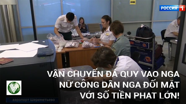 Vận chuyển trái phép đá quý nữ hành khách Nga bị giữ tại sân bay bay Sheremetyevo