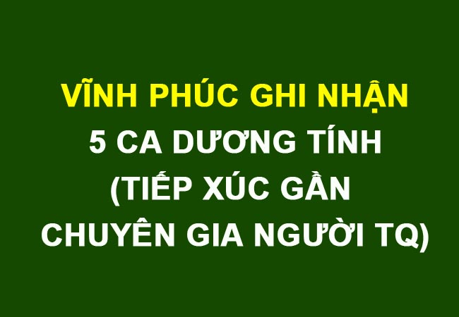 Vĩnh Phúc ghi nhận 5 trường hợp dương tính với SARS-CoV-2